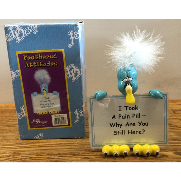 J&D Designs Feathered Attitudes Blue Bird 60020 I took A Pain Pill Signage NEW - Picture 1 of 8